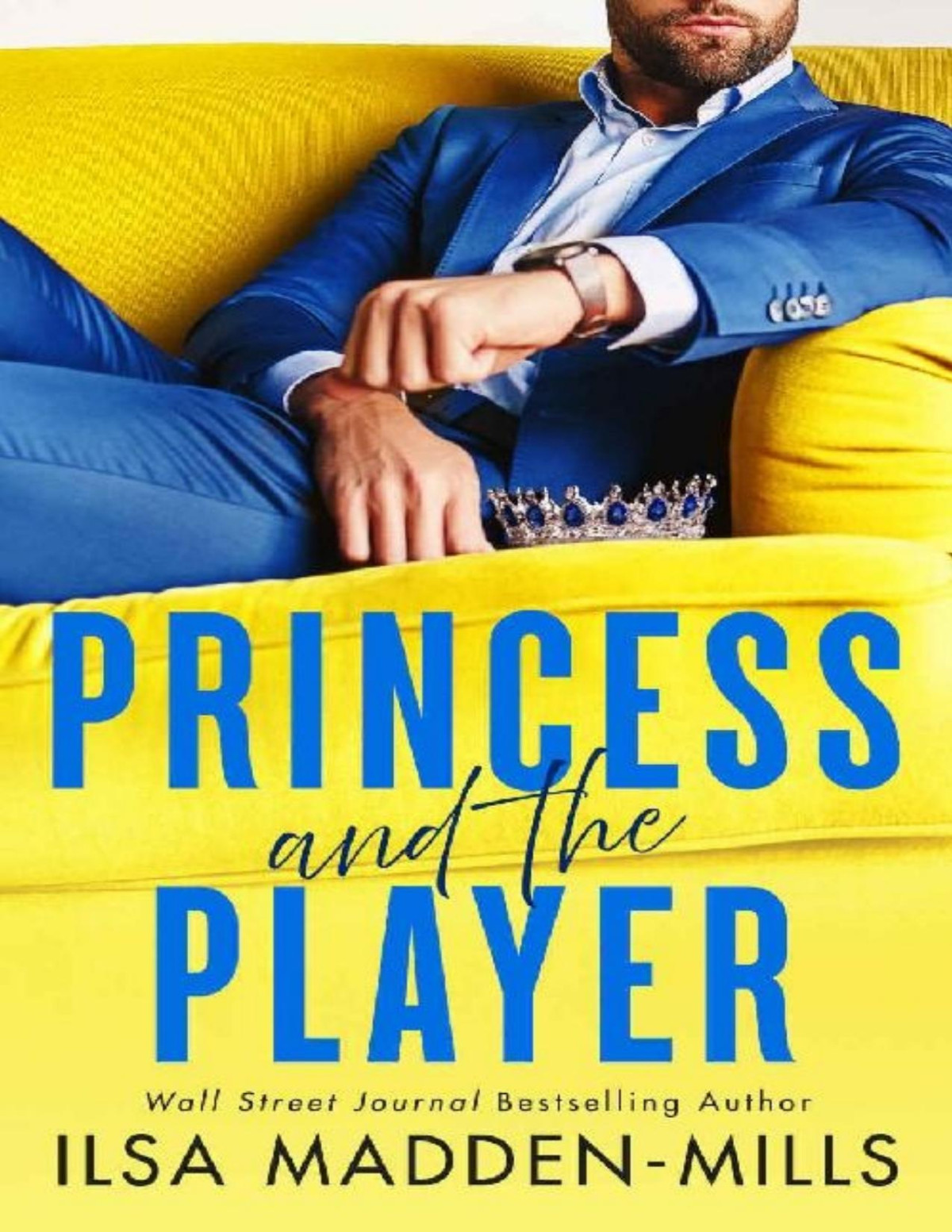 Princess And The Player 1st Edition Ilsa Maddenmills