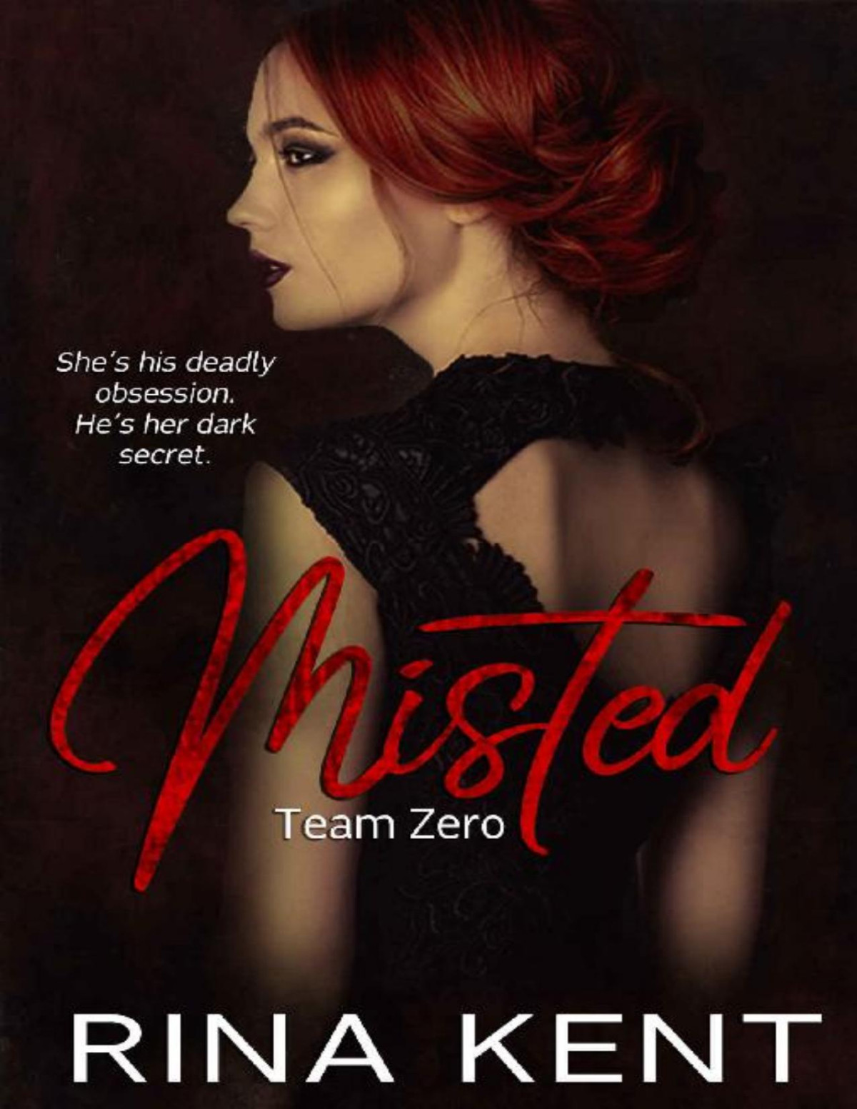 Misted A Dark Mafia Romance Team Zero Book 5 Rina Kent