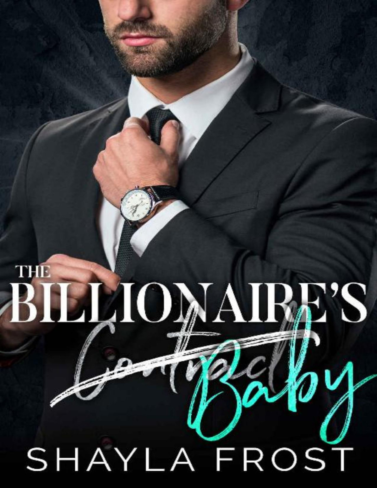 The Billionaires Contract Baby An Age Gap Enemies To Lovers Romance Shayla Frost