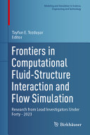 Frontiers In Computational Fluidstructure Interaction And Flow Simulation Tayfun E Tezduyar