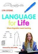 Language For Life Where Linguistics Meets Teaching Lyn Stone