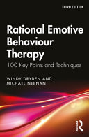 Rational Emotive Behaviour Therapy 100 Key Points And Techniques 3rd Edition Windy Dryden