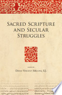 Sacred Scripture And Secular Struggles David Vincent Meconi Sj