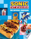 Sonic The Hedgehog The Official Cookbook 1st Edition Victoria Rosenthal Ian Flynn