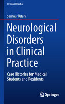 Neurological Disorders In Clinical Practicecase Histories For Medical Students And Residents Erefnur Ztrk