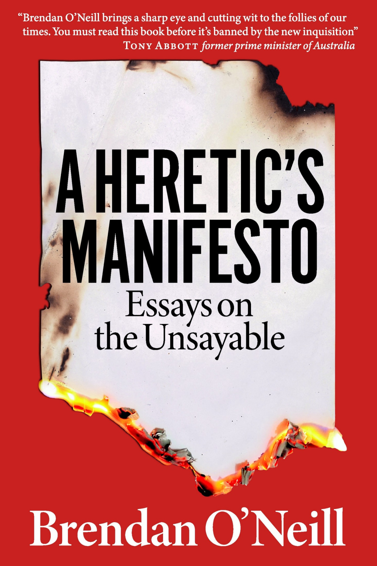 A Heretics Manifesto Essays On The Unsayable Brendan Oneill