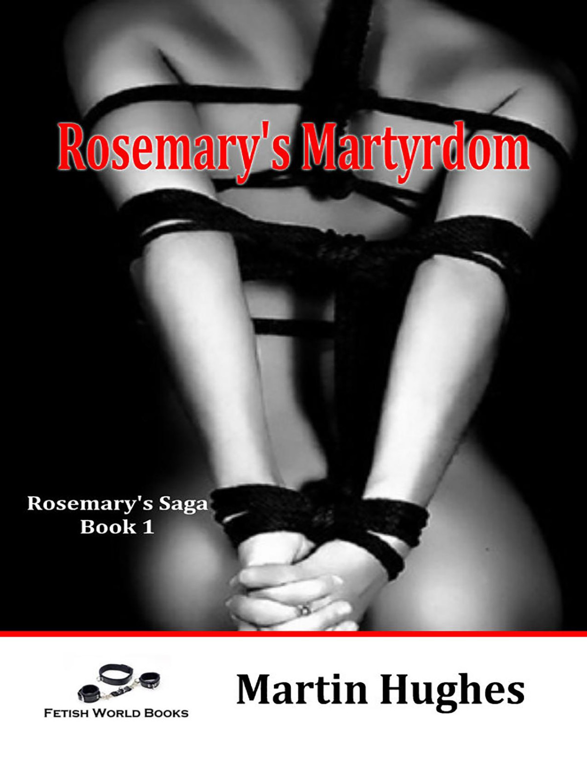 Rosemarys Martyrdom Martin Hughes
