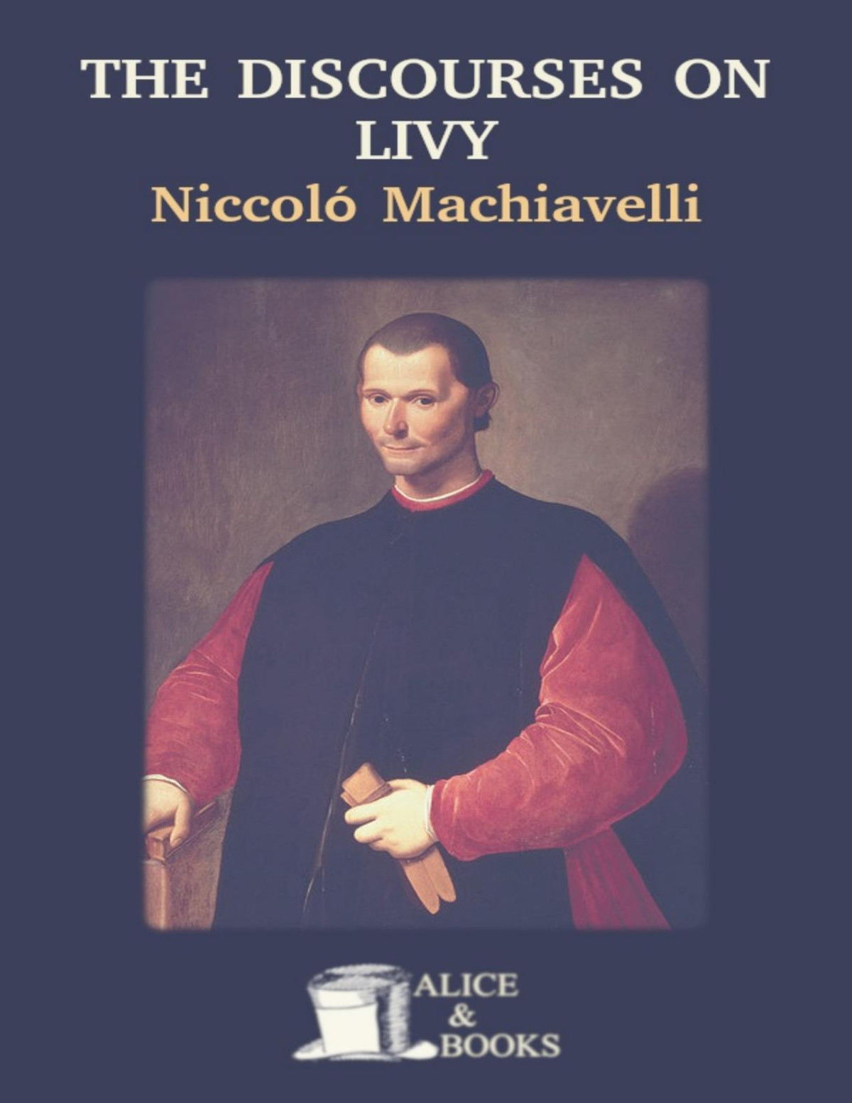 Discourses On Livy Niccol Machiavelli