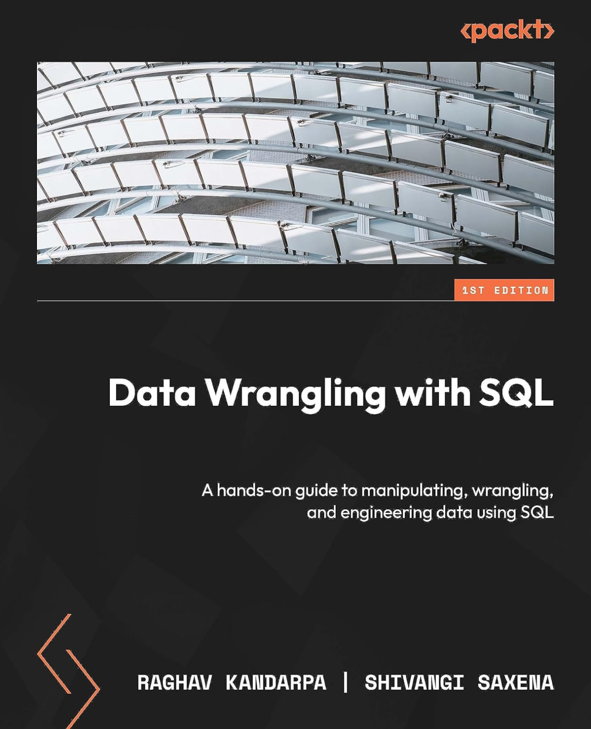 Data Wrangling With Sql A Handson Guide To Manipulating Wrangling And Engineering Data Using Sql 1st Edition Raghav Kandarpa