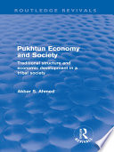 Pukhtun Economy And Society Routledge Revivals Akbar Ahmed