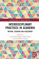 Interdisciplinary Practices In Academia Writing Teaching And Assessment Louisa Buckingham