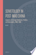 Sovietology In Postmao China Aspects Of Foreign Relations Politics And Nationality 19801999 Jie Li