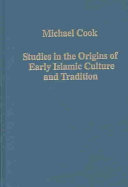 Studies In The Origins Of Early Islamic Culture And Tradition Michael Cook