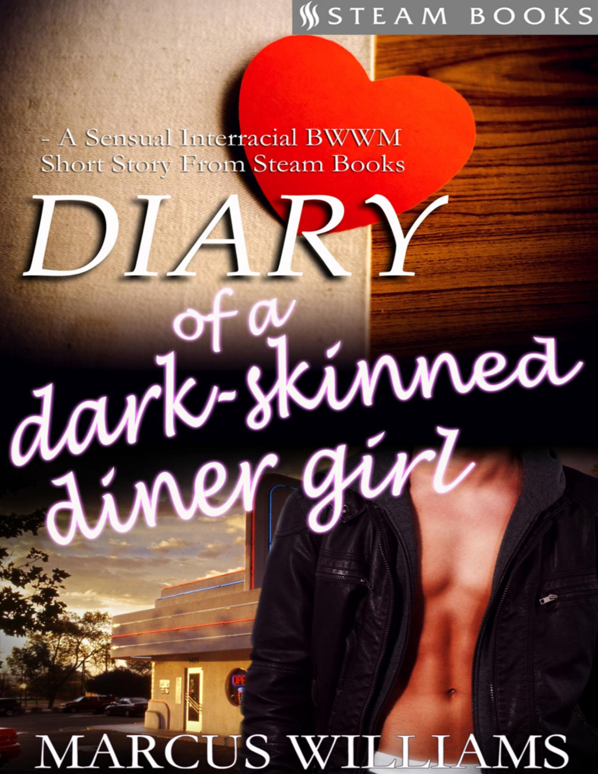 Diary Of A Darkskinned Diner Girla Sensual Interracial Bwwm Short Story From Steam Books Marcus Williams