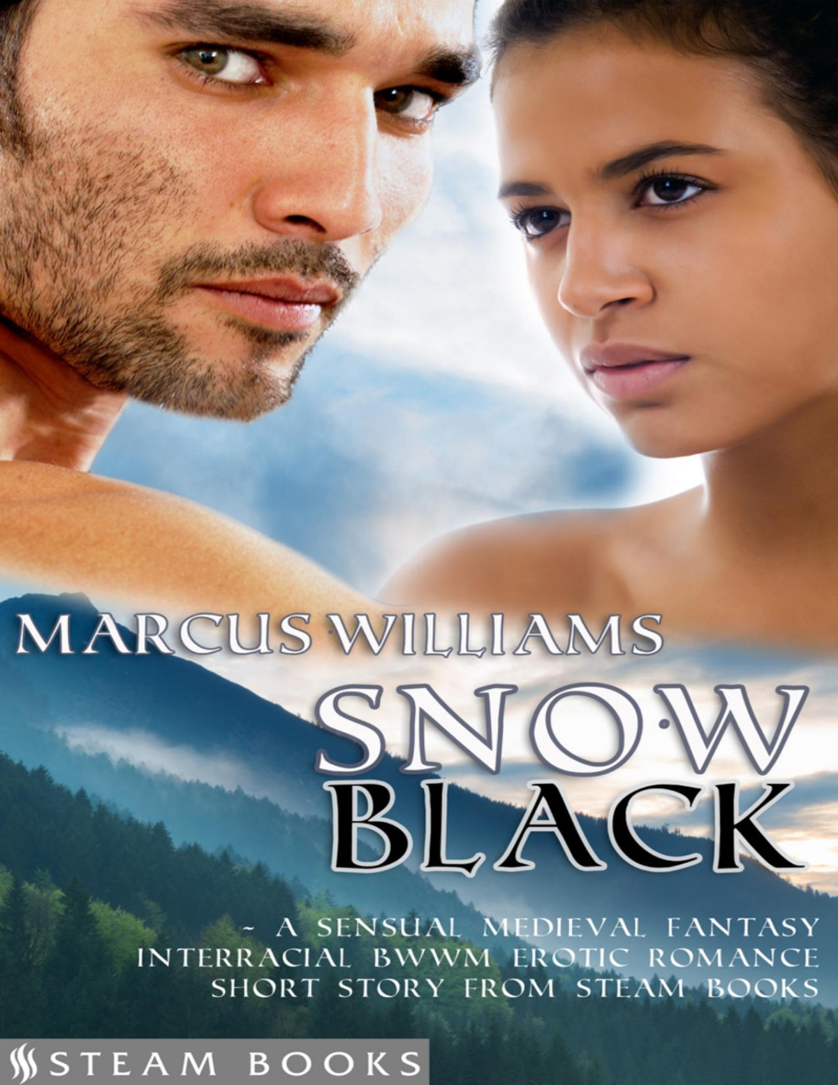 Snow Blacka Sensual Medieval Fantasy Interracial Bwwm Erotic Romance Short Story From Steam Books Marcus Williams