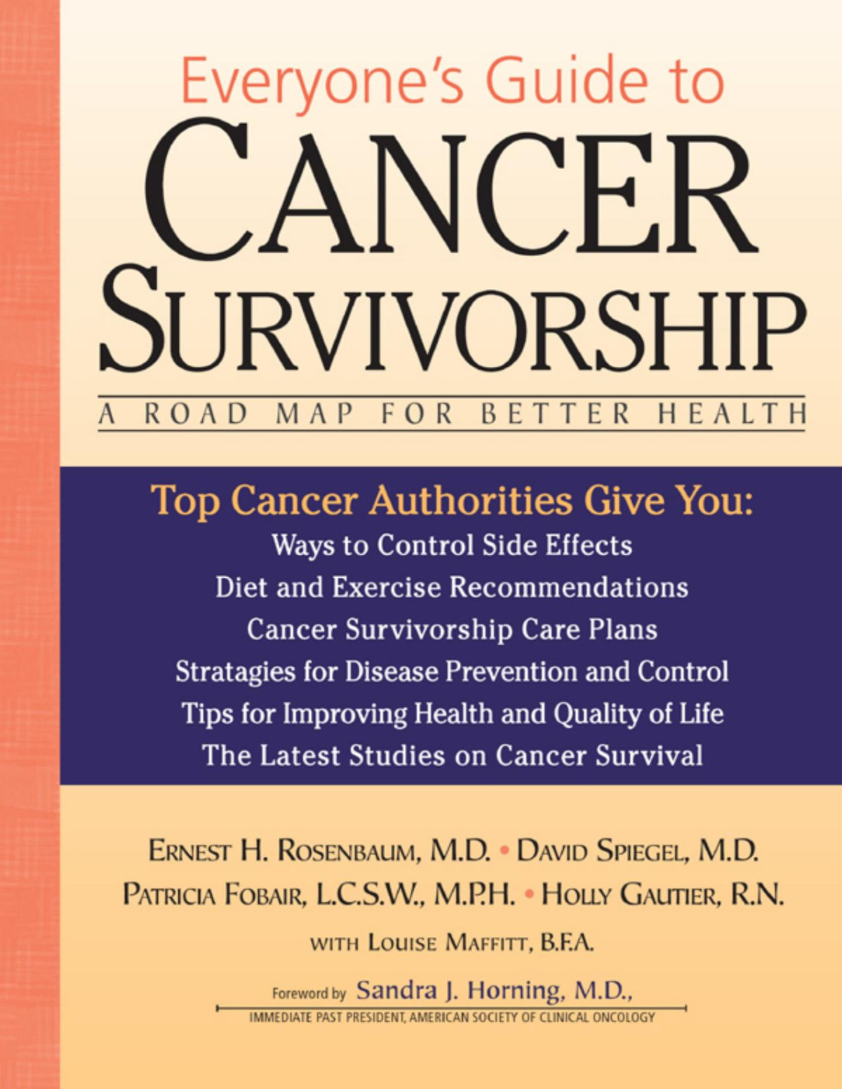 Everyones Guide To Cancer Survivorship Ernest Rosenbaum