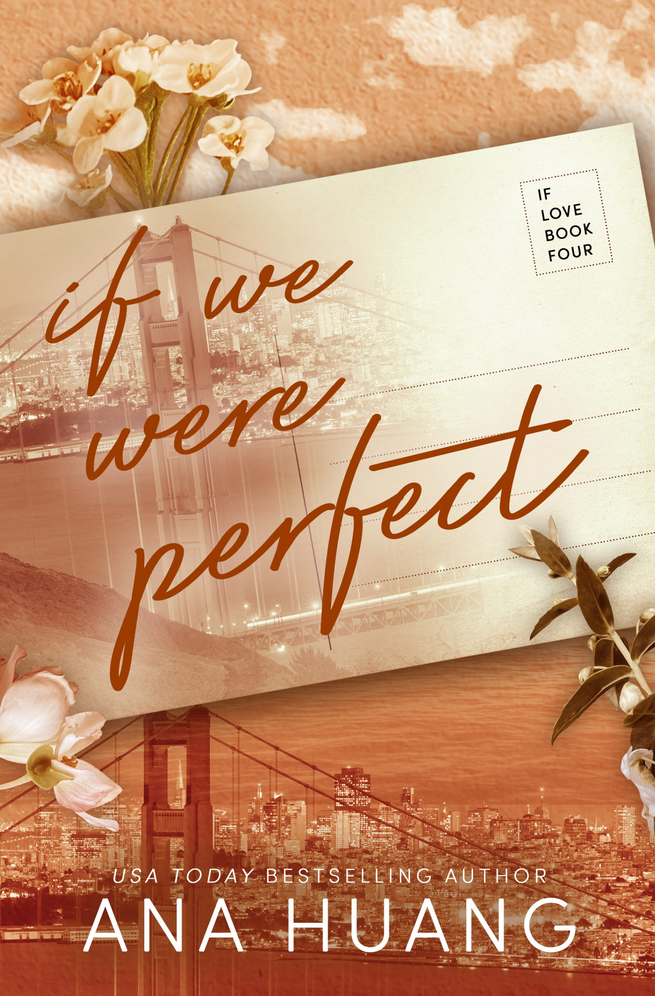 If We Were Perfect If Love Book 4 Ana Huang