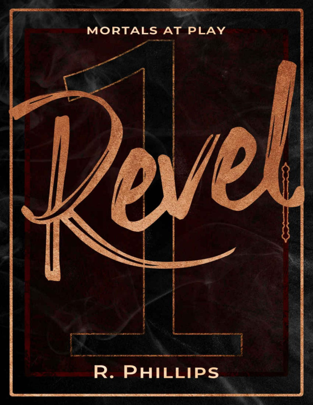 Revel Mortals At Play Book 1 R Phillips