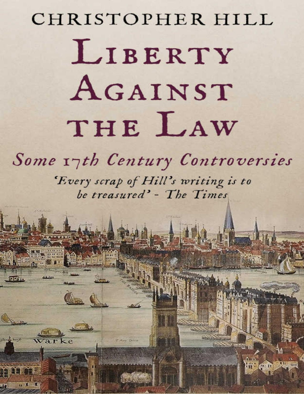 Liberty Against The Law Christopher Hill