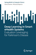 Deep Learning In Smart Ehealth Systems Evaluation Leveraging For Parkinsons Disease Asma Channa