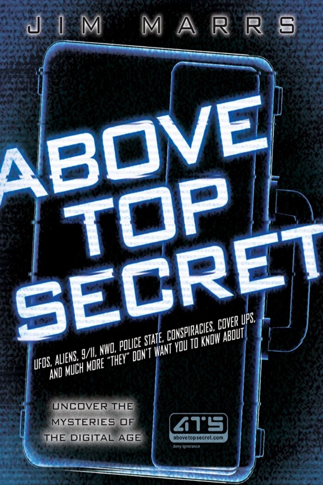 Above Top Secret Uncover The Mysteries Of The Digital Age Jim Marrs