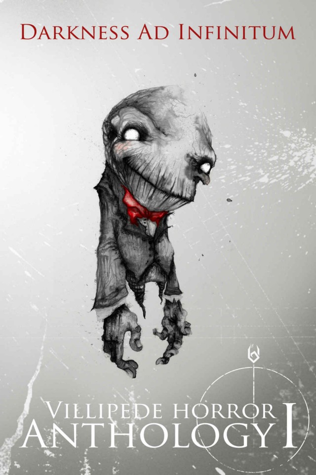 Darkness Ad Infinitum Villipede Horror Anthology 1 Patrick Oneill Lisamarie Lamb David Dunwoody Adam S House Mathias Jansson Adam Millard Jonathan Moon
