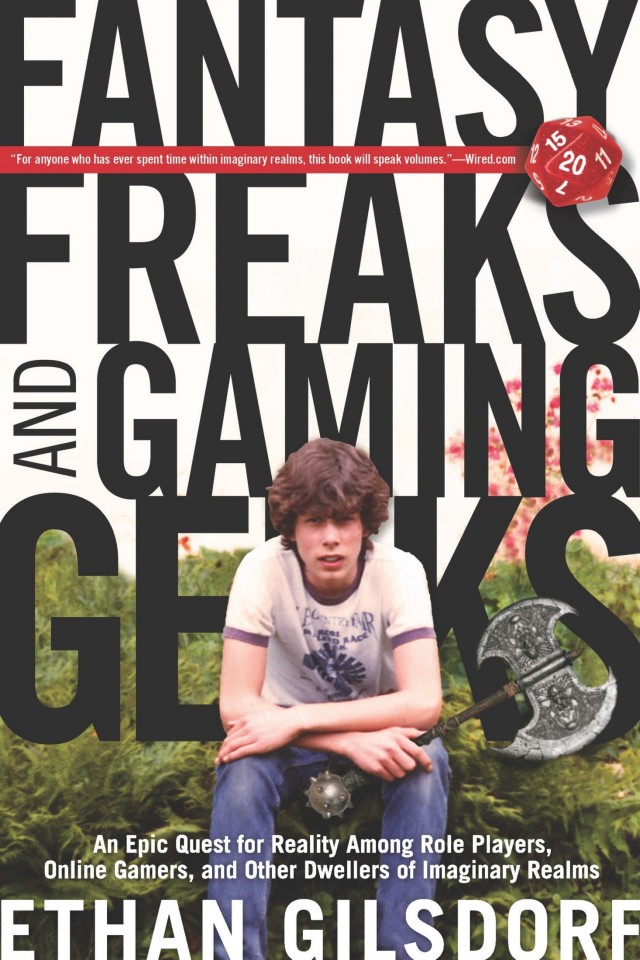 Fantasy Freaks And Gaming Geeks Ethan Gilsdorf