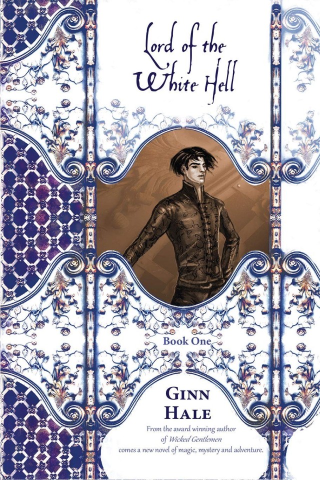 Lord Of The White Hell Book One Ginn Hale