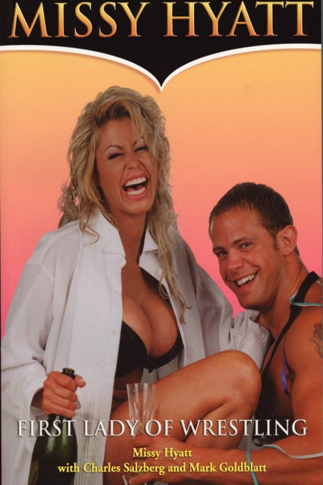 Missy Hyatt First Lady Of Wrestling Missy Hyatt Charles Salzberg Mark Goldblatt
