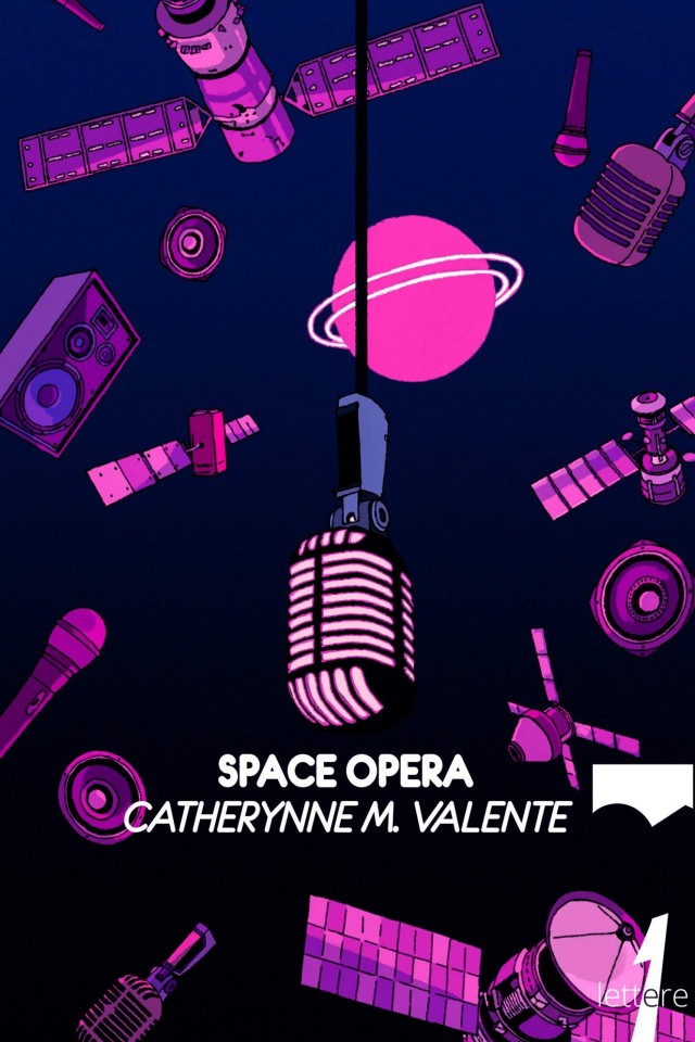Space Opera Catherynne M Valente