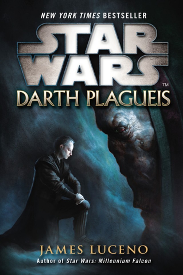 Star Wars Darth Plagueis James Luceno