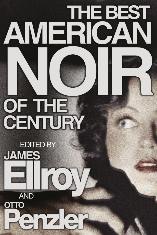The Best American Noir Of The Century James Ellroy Otto Penzler