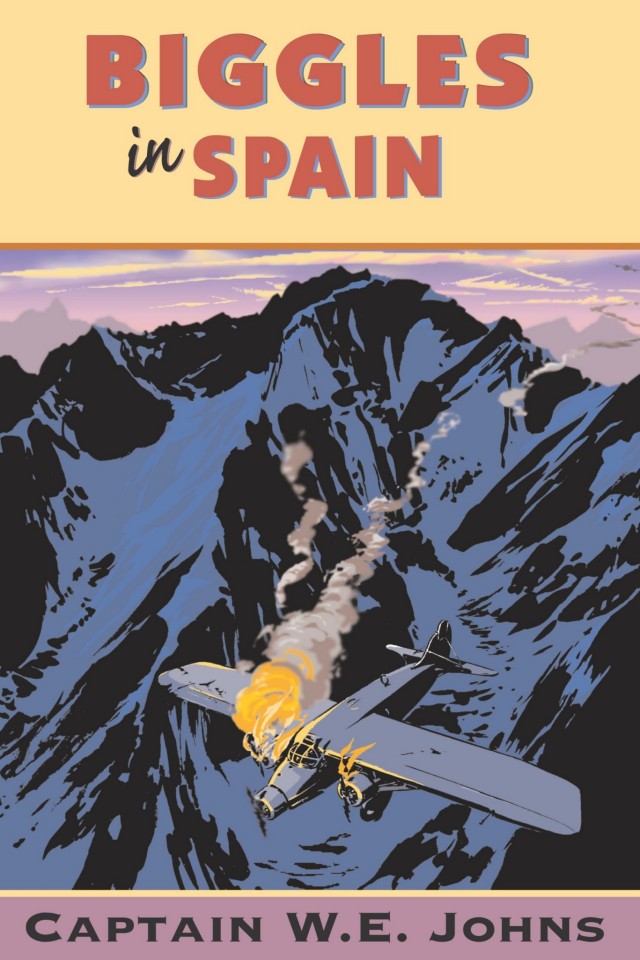 Biggles In Spain Captain W E Johns