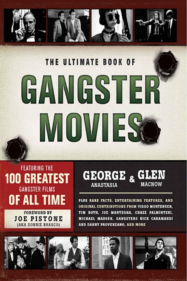 The Ultimate Book Of Gangster Movies George Anastasia Glen Macnow