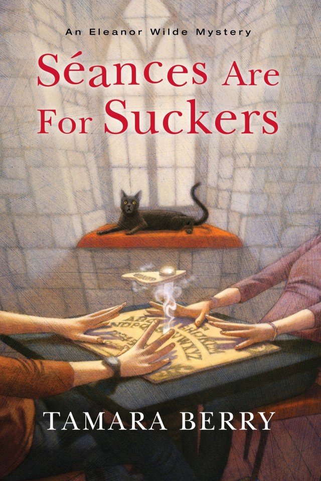 Seances Are For Suckers Tamara Berry