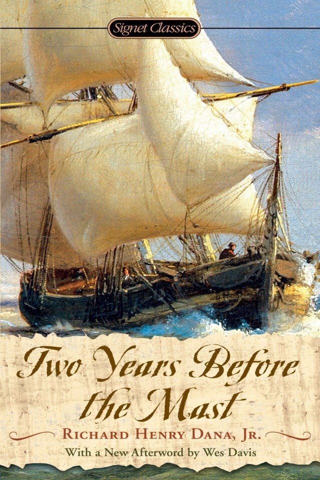 Two Years Before The Mast Richard Henry Dana Jr