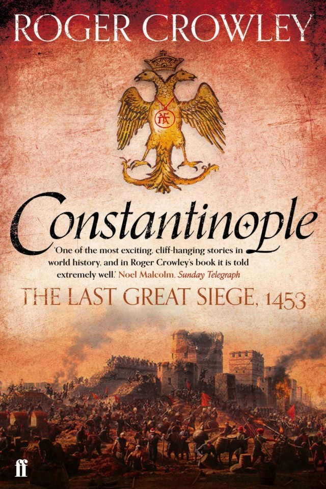 Constantinople The Last Great Siege 1453 Roger Crowley