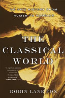 The Classical World Robin Lane Fox