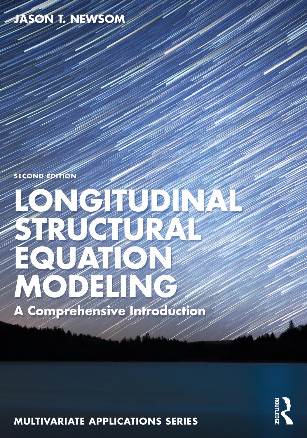 Longitudinal Structural Equation Modeling A Comprehensive Introduction Second Edition Jason T Newsom
