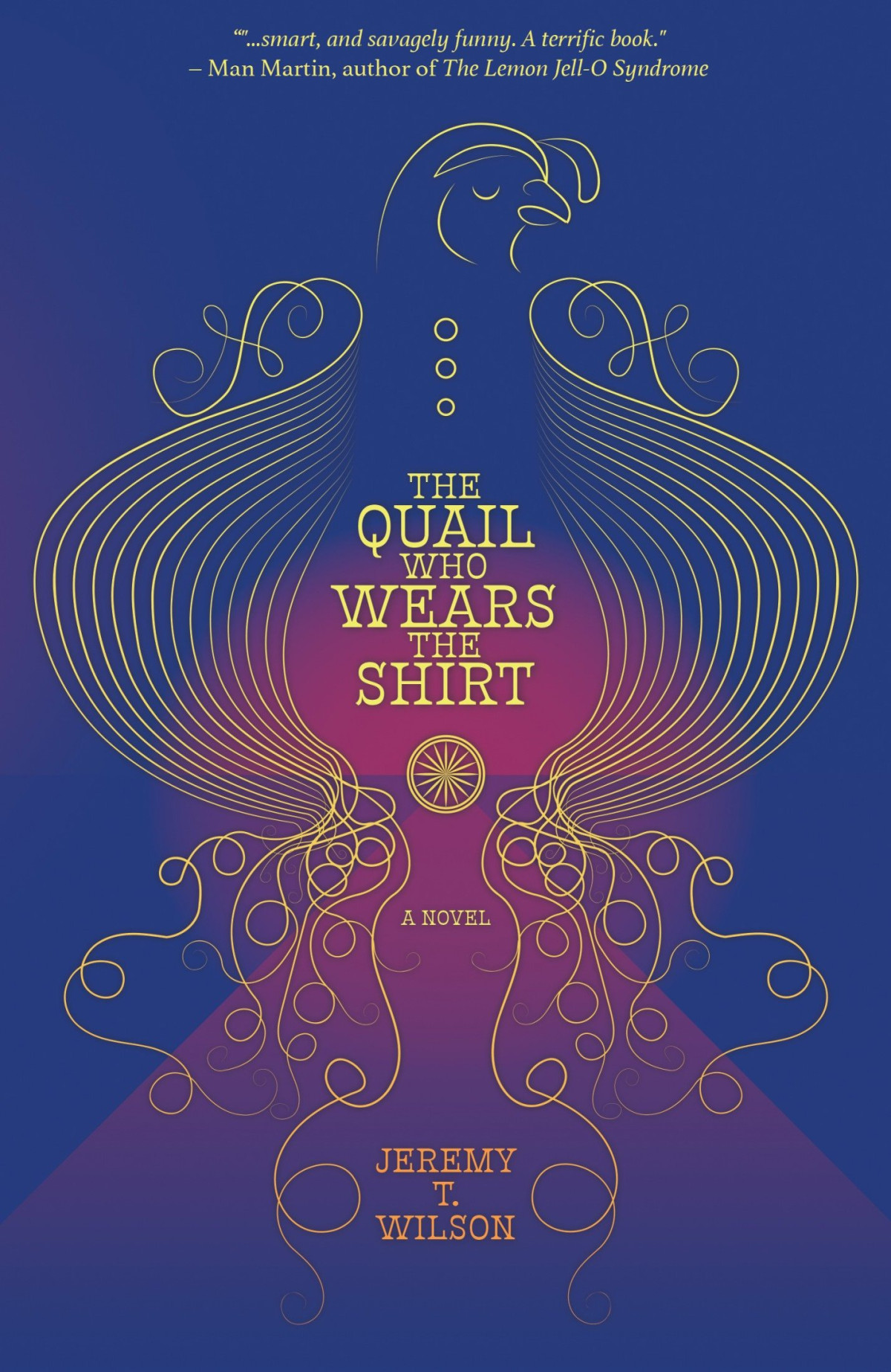 The Quail Who Wears The Shirt Jeremy T Wilson