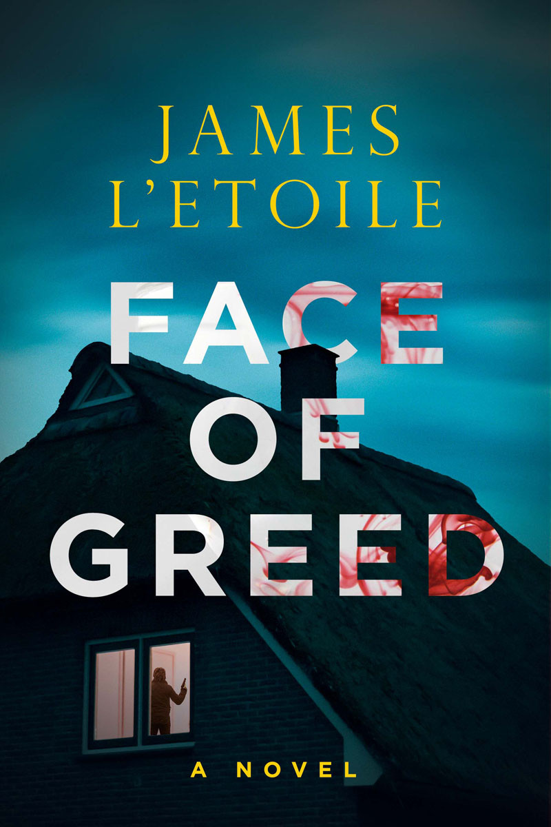 Face Of Greed James Letoile