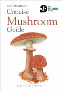 Concise Mushroom Guide Bloomsbury