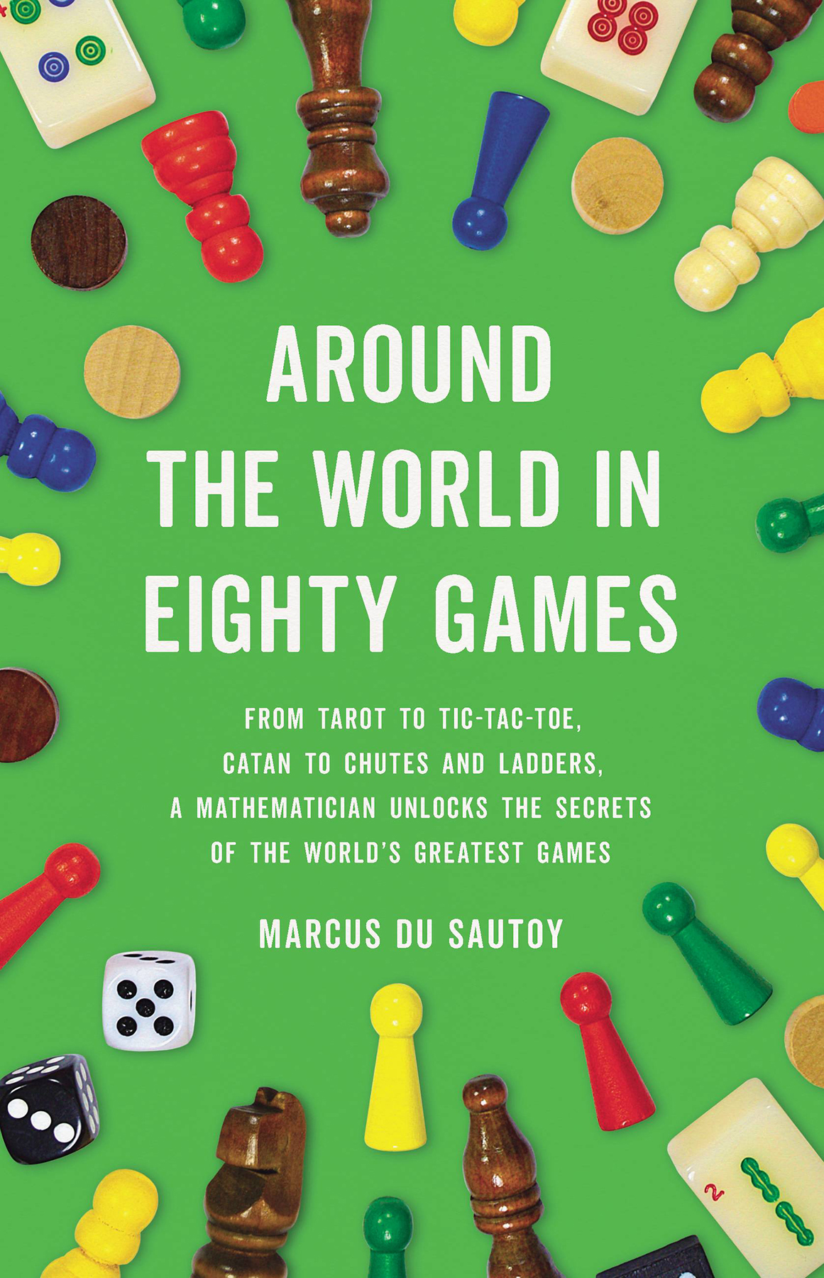 Around The World In Eighty Games Marcus Du Sautoy
