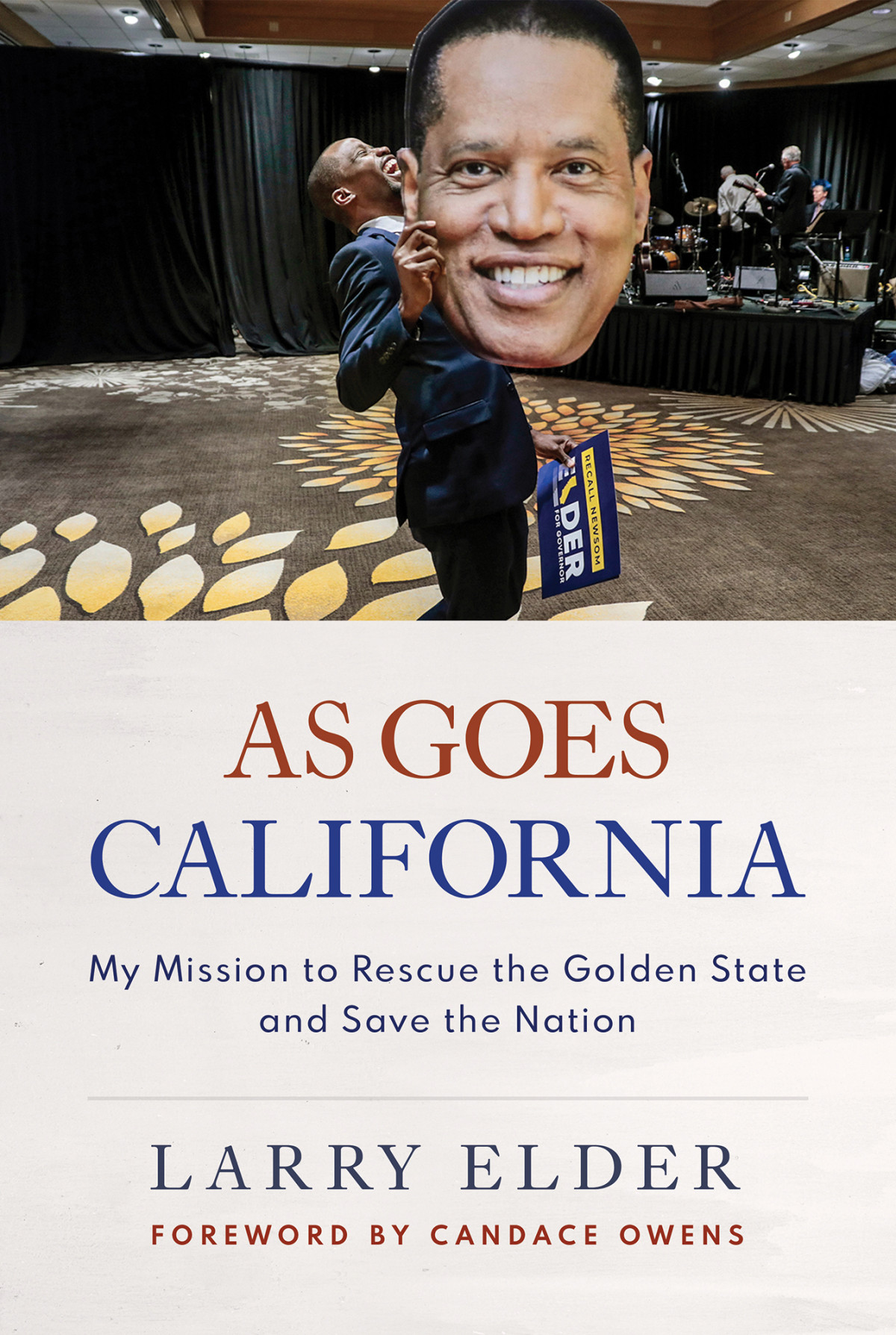 As Goes California Larry Elder