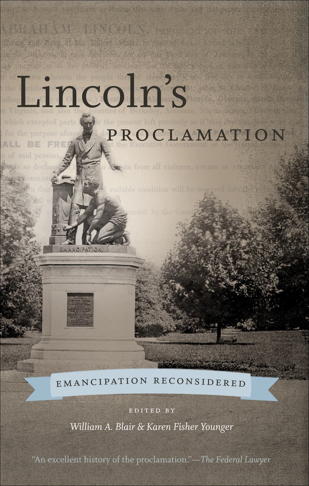 Lincolns Proclamation William A Blair Karen Fisher Younger