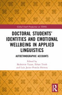 Doctoral Students Identities And Emotional Wellbeing In Applied Linguistics Autoethnographic Accounts Bedrettin Yazan