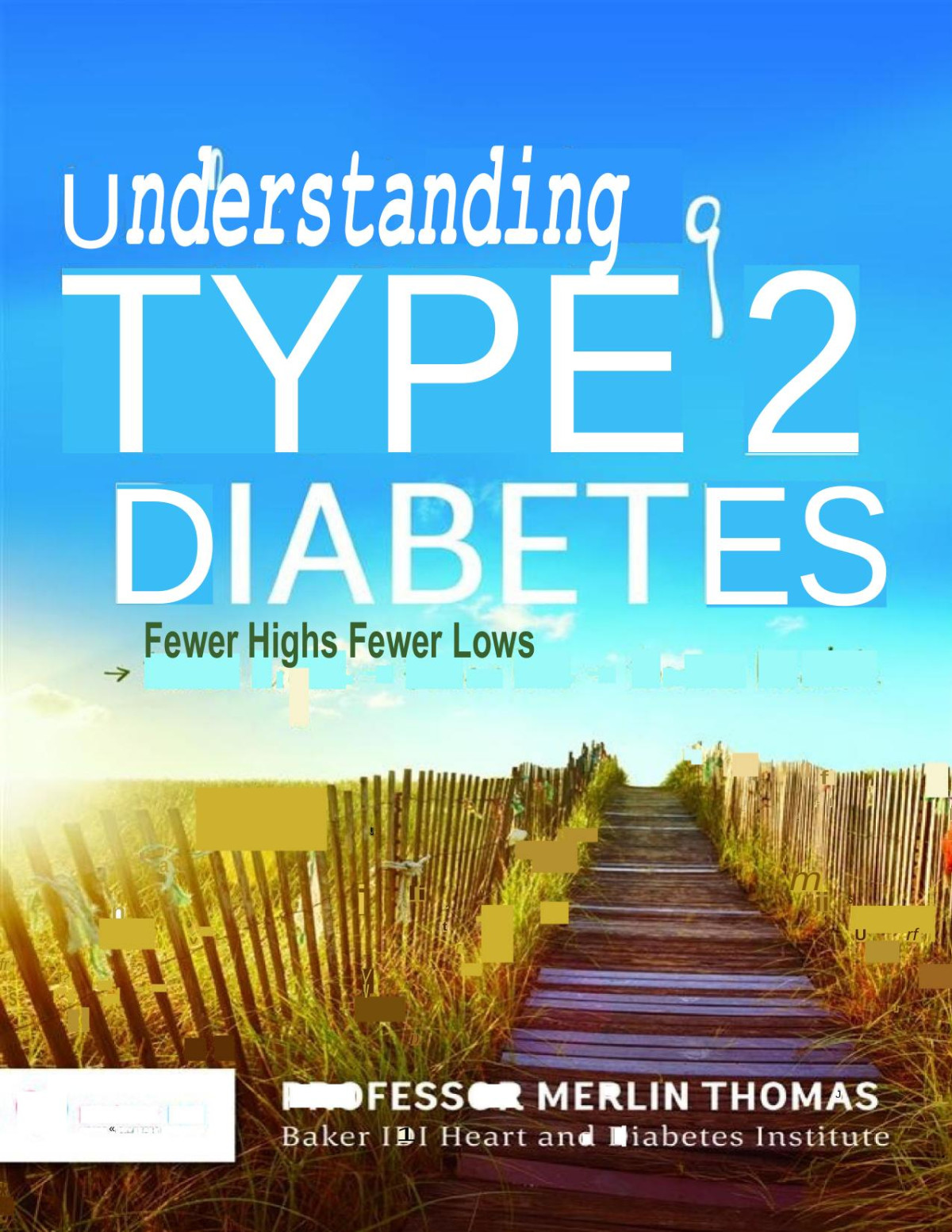 Understanding Type 2 Diabetes Professor Merlin Thomas