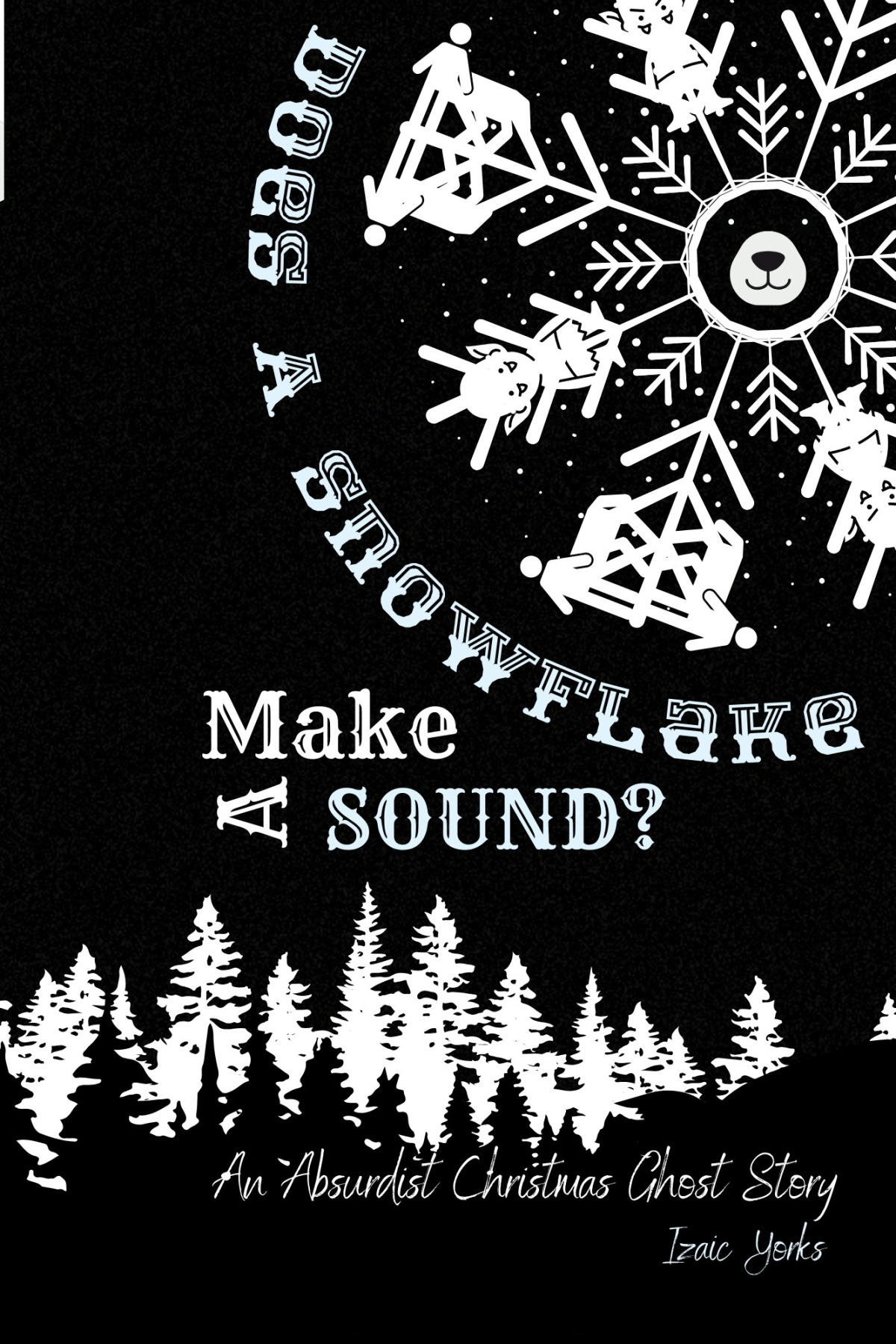 Does A Snowflake Make A Sound Izaic Yorks