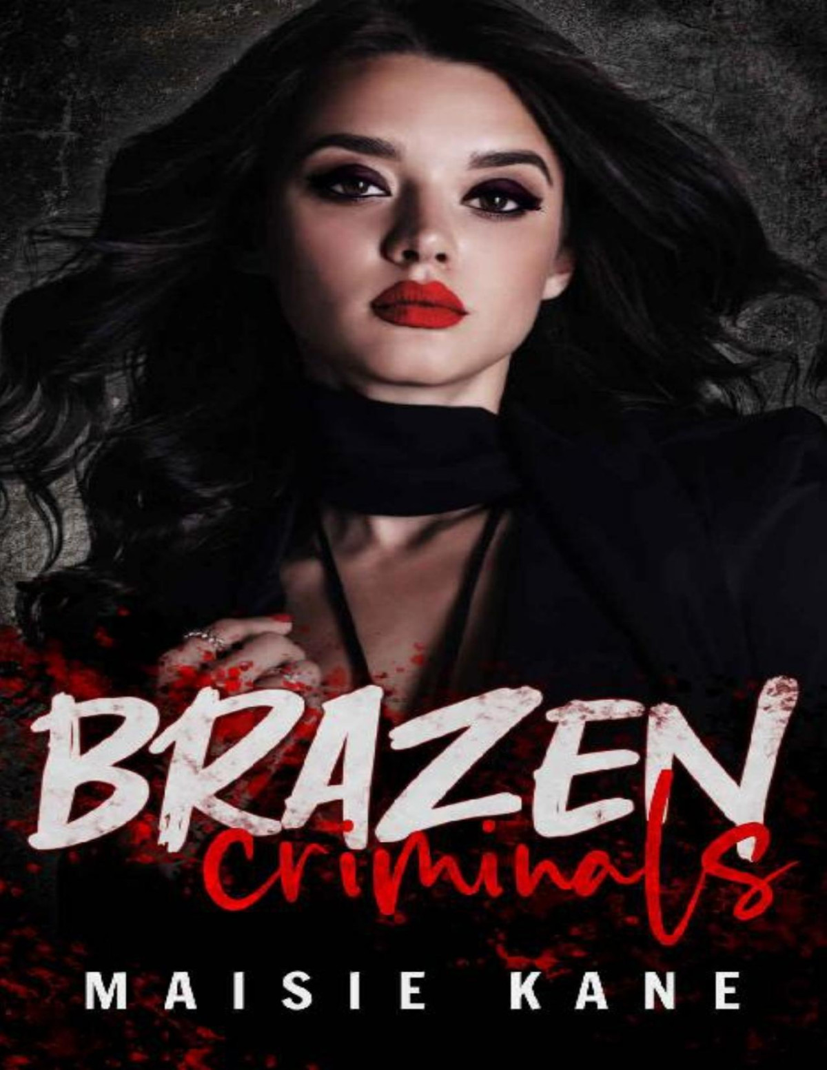Brazen Criminals Maisie Kane