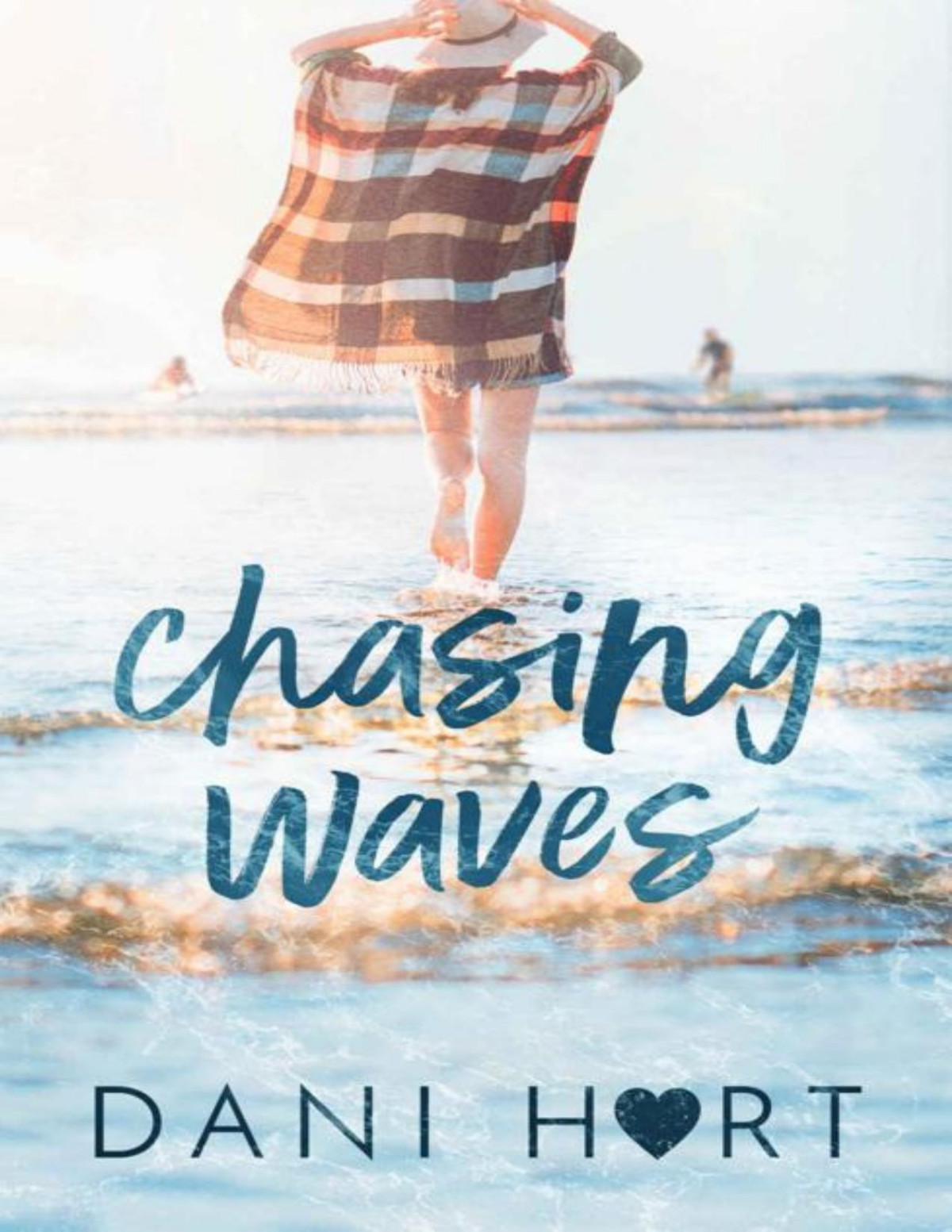 Chasing Waves An Emotional Second Chance Romance Journey Dani Hart